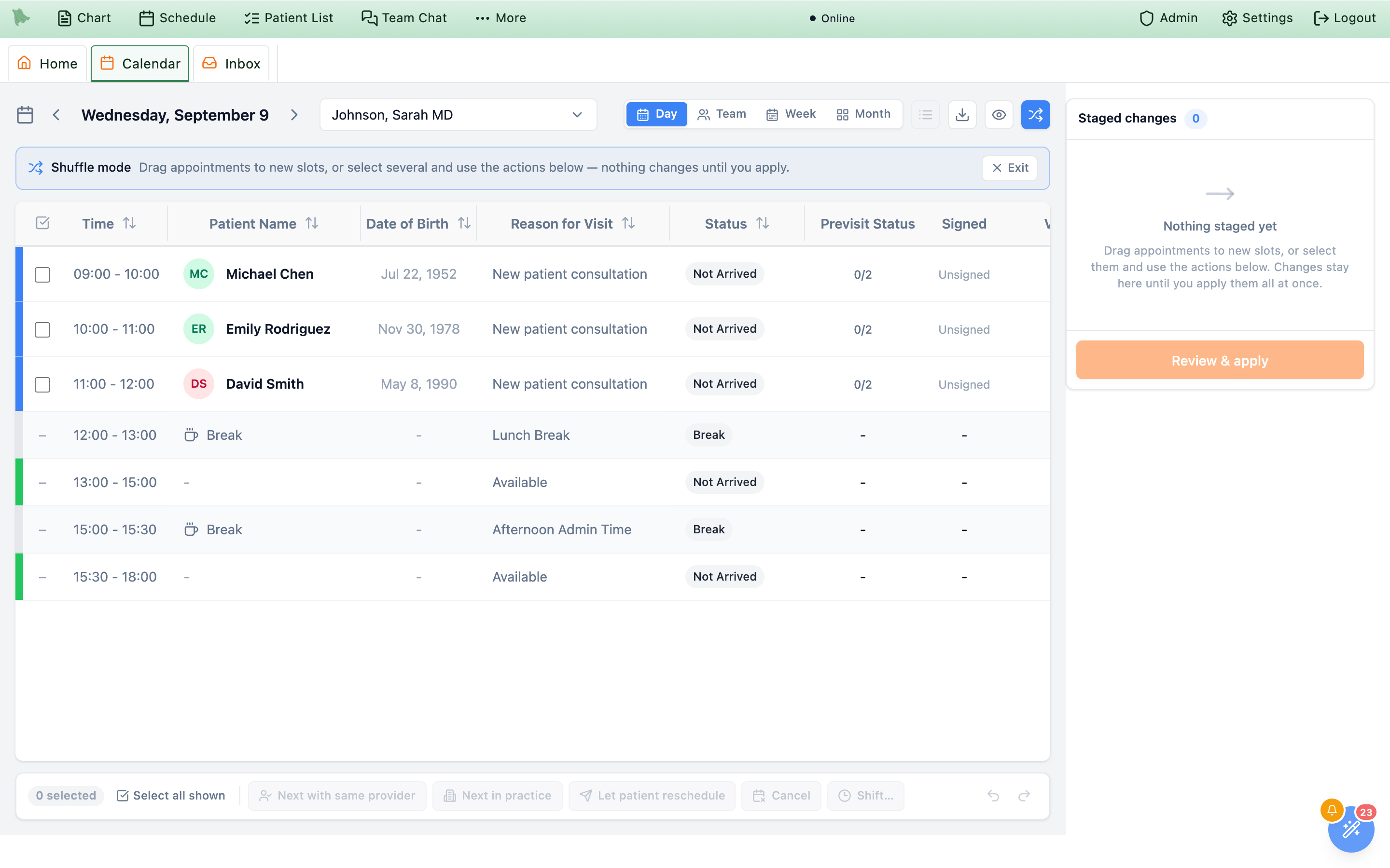 The Hero EMR Day view in shuffle mode: a blue banner reading Shuffle mode — Drag appointments to new slots, or select several and use the actions below — nothing changes until you apply, with an Exit button; the appointment table has gained a leftmost checkbox column with unchecked boxes beside Michael Chen, Emily Rodriguez, and David Smith; the right panel reads Staged changes 0 over Nothing staged yet; the bottom bar shows 0 selected and the greyed-out bulk actions