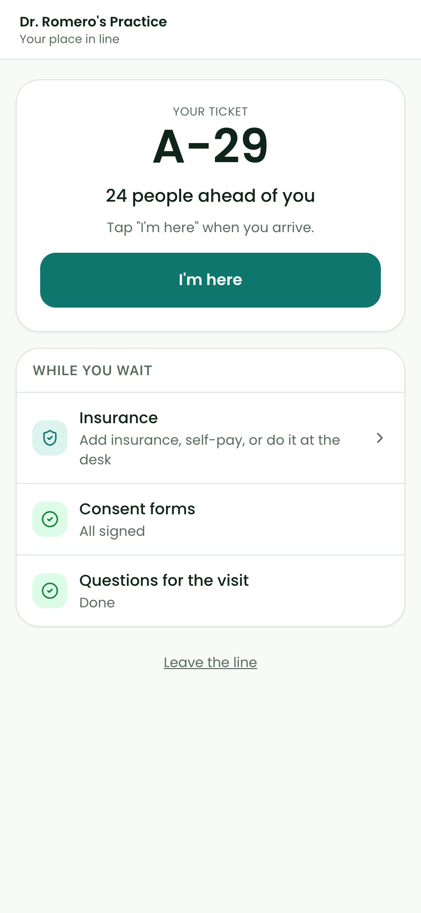 Walk-in ticket screen showing ticket A-17, three people ahead, and the while-you-wait checklist with Insurance, Consent forms, Questions and Copay rows